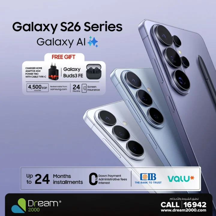 سعر ومواصفات جلاكسي Galaxy S26 Series في مصر 2026 وأفضل عرض حجز من دريم 2000 بالتقسيط حتى 24 شهر 1 سعر ومواصفات جلاكسي Galaxy S26 Series في مصر 2026 وأفضل عرض حجز من Dream2000 بالتقسيط حتى 24 شهر